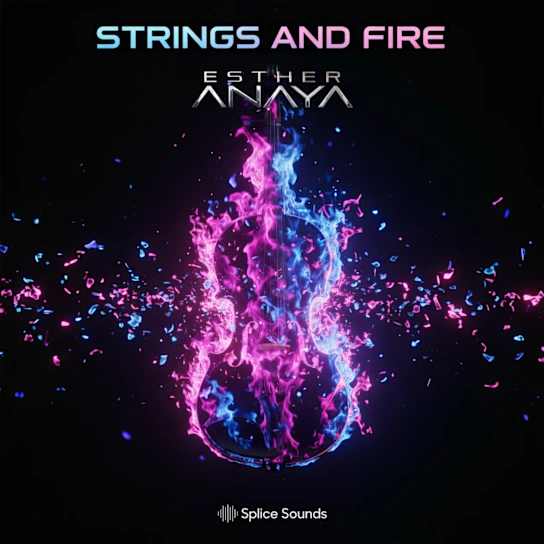 Splice Sounds Esther Anaya Strings And Fire